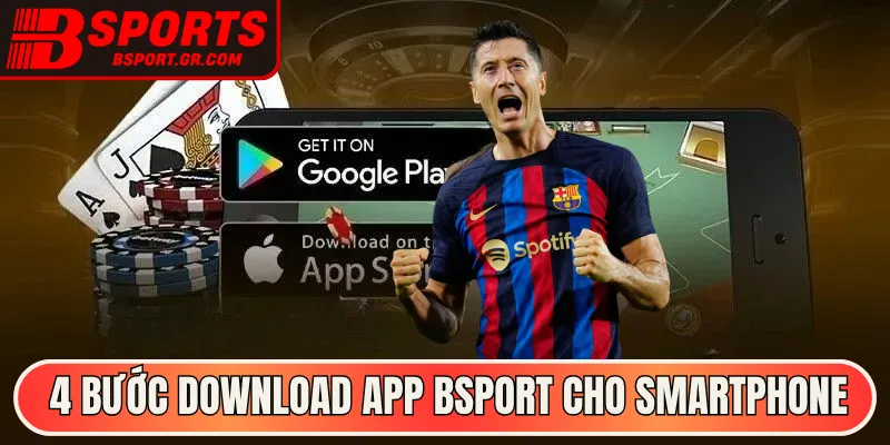 4 bước download app Bsport cho smartphone
