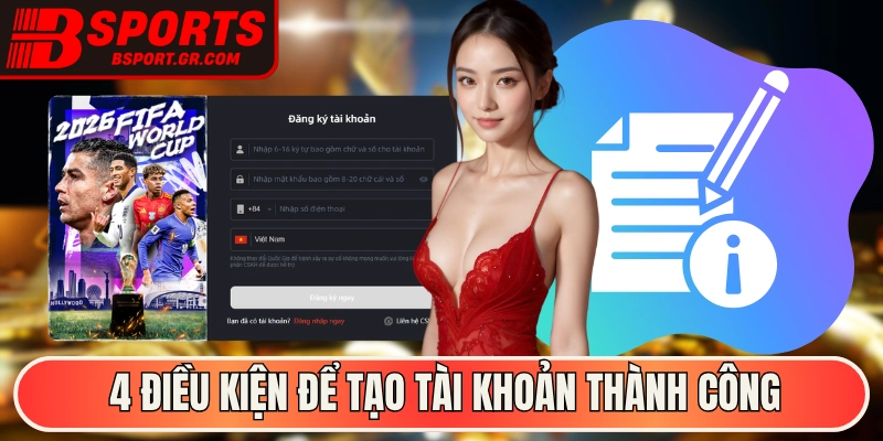 4 điều kiện cần thỏa mãn để tạo tài khoản thành công