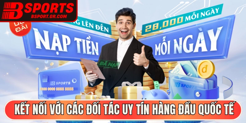 Kết nối với các đối tác uy tín chất lượng đạt chuẩn