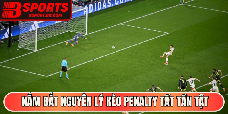 Nắm bắt nguyên lý kèo penalty tất tần tật